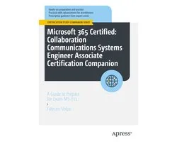 Professional and Applied Computing (R0) 721 - Microsoft 365 Certified: Collaboration Communications Systems Engineer Associate Certification Companion
