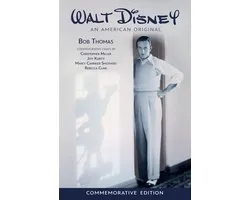 Disney Editions Deluxe - Walt Disney: an American Original, Commemorative Edition