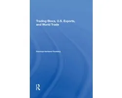 Trading Blocs, U.s. Exports, And World Trade