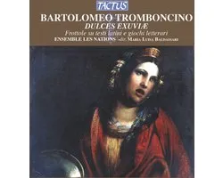 Ensemble Les Nations, Maria Luisa Baldassari - Tromboncino: Dulces Exuviæ - Frottole Su Testi Latini E Giochi Letterari (CD)