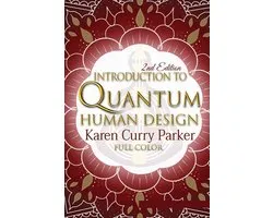 Introduction to Quantum Human Design (Color)