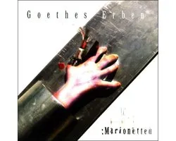 Goethes Erben - Marionetten (CD)