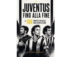 Juventus, Fino alla Fine
