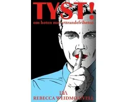 Tyst! - om hoten mot yttrandefriheten