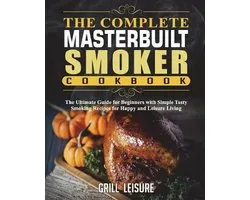Ultimate Masterbuilt Electric Smoker Cooking Book-The Complete Masterbuilt Smoker Cookbook