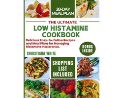 The Ultimate Low Histamine Cookbook