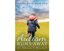 School Daze 2 - Autism Runs Away