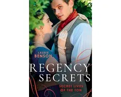 Regency Secrets: Secret Lives Of The Ton