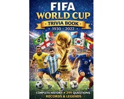 FIFA World Cup Trivia Book 1930 - 2022