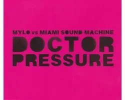 Mylo Vs Miami Sound Machine-doctor Pressure