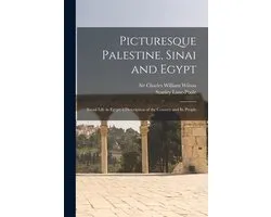 Picturesque Palestine, Sinai and Egypt