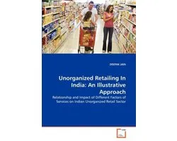 Unorganized Retailing In India