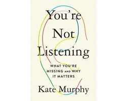 You're Not Listening