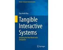 Tangible Interactive Systems
