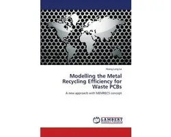 Modelling the Metal Recycling Efficiency for Waste PCBs