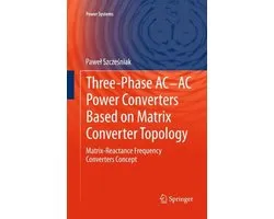Three-Phase Ac-Ac Power Converters Based On Matrix Converter