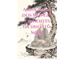 A Biografia dos Monges Eminentes da Dinastia Ming