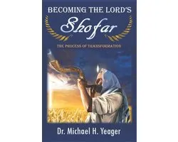 Becoming The LORD'S Shofar