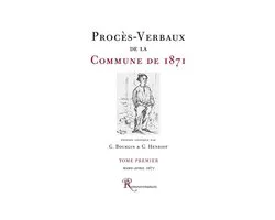 Procès-Verbaux de la Commune de Paris de 1871