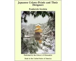 Japanese Colour-Prints and Their Designers