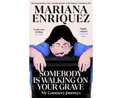 Somebody Is Walking on Your Grave