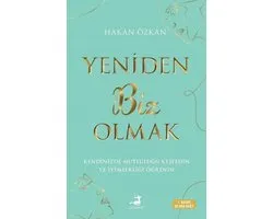 Yeniden Biz Olmak