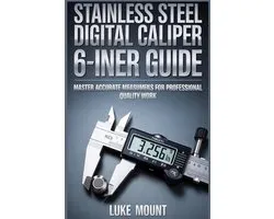 Stainless Steel Digital Caliper 6-Inch User Guide