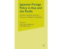 Japanese Foreign Policy in Asia and the Pacific