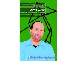 David Cage. Esperienze interattive oltre l'avventura