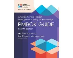 A guide to the Project Management Body of Knowledge (PMBOK guide) and the Standard for project management