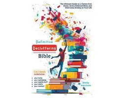 Definitive Decluttering Bible