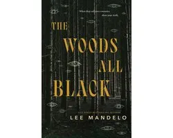 The Woods All Black