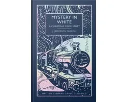 British Library Crime Classics- Mystery in White