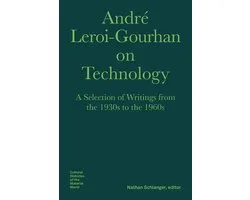 André Leroi-Gourhan On Technology