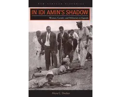 In Idi Amin's Shadow