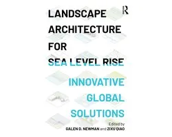 Landscape Architecture for Sea Level Rise