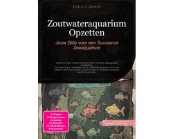 Aquaristiek 2 - Zoutwateraquarium Opzetten