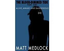 Blood-Dimmed Tide-The Blood-Dimmed Tide Part One