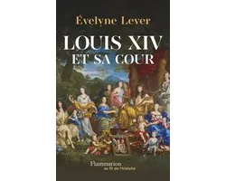 Louis XIV et sa cour