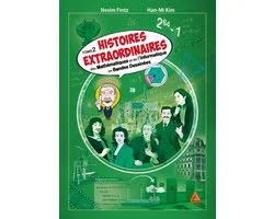 Histoires extraordinaires des mathématiques et de l'informatique - Tome 2