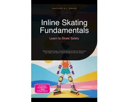 Inline Skating Fundamentals: Learn to Skate Safely