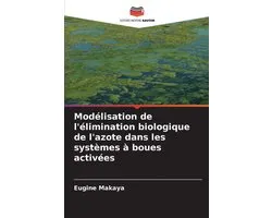 Modélisation de l'élimination biologique de l'azote dans les systèmes à boues activées