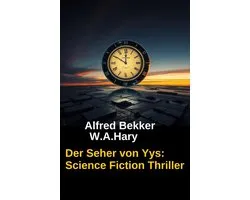 Der Seher von Yys: Science Fiction Roman