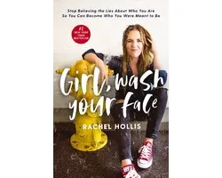 Girl, Wash Your Face