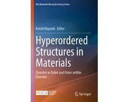 The Materials Research Society Series- Hyperordered Structures in Materials