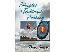 Principles of Traditional Archery