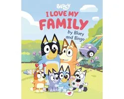 Bluey- I Love My Family by Bluey and Bingo