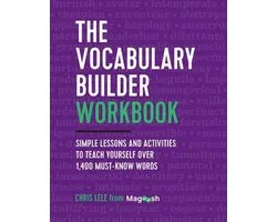 The Vocabulary Builder Workbook: Simple Lessons and Activities to Teach Yourself Over 1,400 Must-Know Words