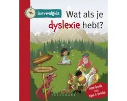 Survivalgids - Wat als je dyslexie hebt?