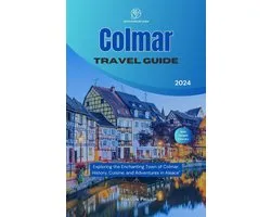 DiscoverMore Guide - Colmar Travel Guide 2024
